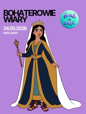 Emaus Dla Dzieci – Bohaterowie Wiary Estera